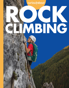 Hardcover Curious about Rock Climbing Book