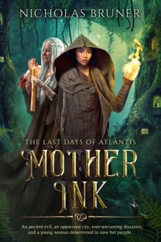 Paperback Mother Ink (The Last Days of Atlantis) Book