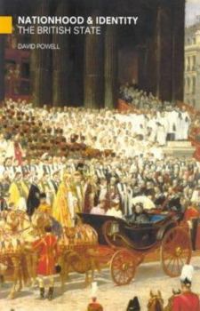 Hardcover Nationhood and Identity: The British State Since 1800 Book