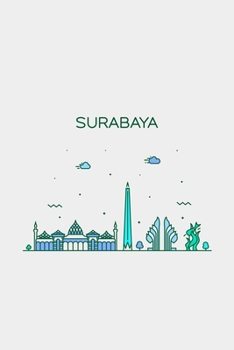 Surabaya Minimalist Travel Notebook [Lined] [6x9] [110 pages]
