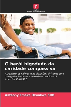 Paperback O herói bigodudo da caridade compassiva [Portuguese] Book