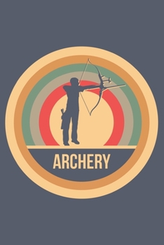 Archery: Retro Vintage Bogenschießen Notizbuch A5 Liniert 108 Seiten Notizheft - Geschenk für Bogenschützen