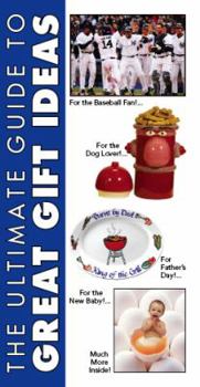 Paperback The Ultimate Guide to Great Gift Ideas Book