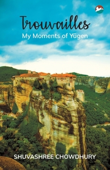 Paperback Trouvailles - My Moments of Yūgen Book