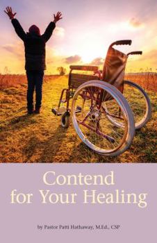 Paperback Contend for Your Healing Book