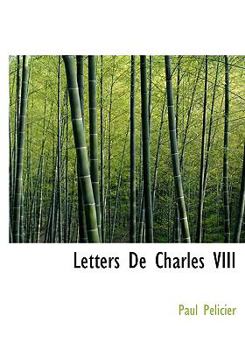 Hardcover Letters de Charles VIII [French] Book