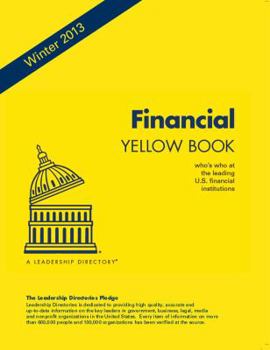 Financial Yellow Book Winter 2013: Who's Who at the Leading U.S. Financial Institutions