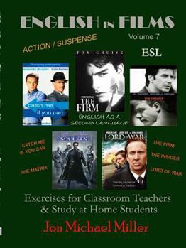 Paperback English in Films Vol. 7 Catch Me If You Can, The Firm, The Insider, Lord of War, The Matrix--ESL Exercises Book