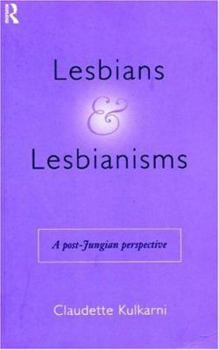 Paperback Lesbians and Lesbianisms: A Post-Jungian Perspective Book