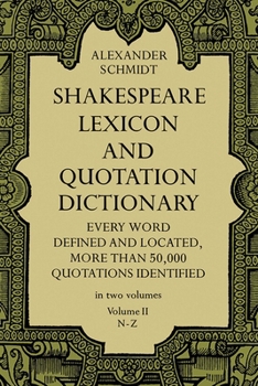 Paperback Shakespeare Lexicon and Quotation Dictionary, Vol. 2: Volume 2 Book