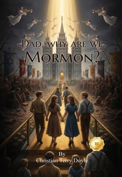 Hardcover Dad, why are we Mormon? Book
