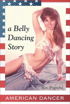 Paperback American Dancer: Belly Dancing Story Book