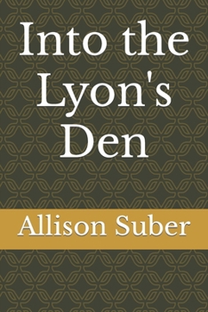 Paperback Into the Lyon's Den Book