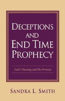 Paperback Deceptions and End Time Prophecy Book