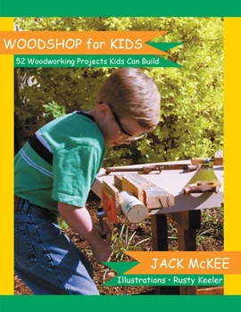 Paperback Woodshop for Kids: 52 Woodworking Projects Kids can Build Book