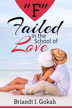 Paperback "F" Failed in the School of Love Book