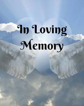 In Loving Memory : 8 X 10 - 2 Column White Paper - Funeral Guest Book, Memorial Service, Sign in Book