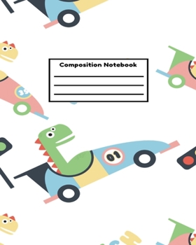 Composition Notebook: Dinosaur Kids School Composition College Ruled Notebook