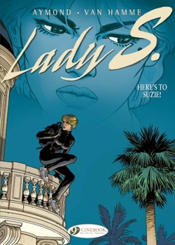 Here's to Suzie - Book #2 of the Lady S.