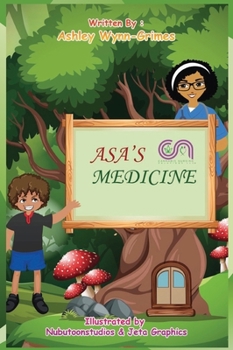 Hardcover Asa's Medicine (Hardback) Book