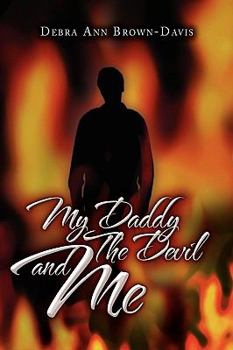 Paperback My Daddy the Devil and Me Book