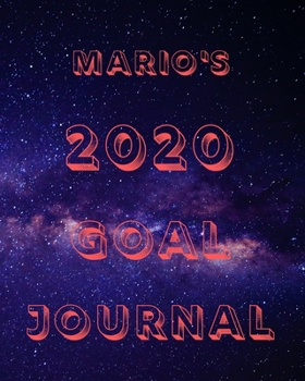 Paperback Mario's 2020 Goal Book: 2020 New Year Planner Goal Journal Gift for Mario / Notebook / Diary / Unique Greeting Card Alternative Book