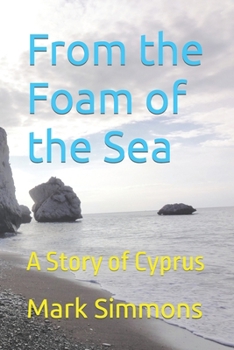 Paperback From the Foam of the Sea: A Story of Cyprus Book