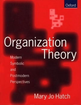 Paperback Organization Theory: Modern, Symbolic, and Postmodern Perspectives Book