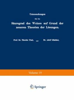 Paperback Untersuchungen Über Den Säuregrad Des Weines Auf Grund Der Neueren Theorien Der Lösungen [German] Book