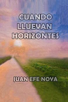Paperback Cuando Lluevan Horizontes [Spanish] Book