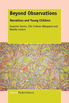 Paperback Beyond Observations: Narratives and Young Children Book