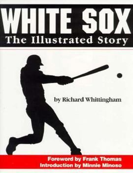 Hardcover White Sox: An Illustrated History Book