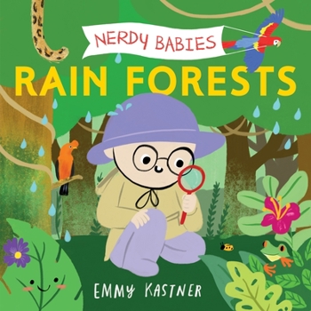 Nerdy Babies: Rain Forests - Book  of the Nerdy Babies