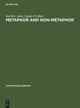 Hardcover Metaphor and Non-Metaphor: The Semantics of Adjective-Noun Combinations Book