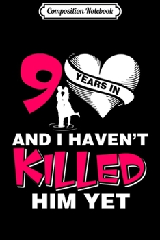 Composition Notebook: 9th Wedding Anniversary Gifts Couple For Her & Him Journal/Notebook Blank Lined Ruled 6x9 100 Pages