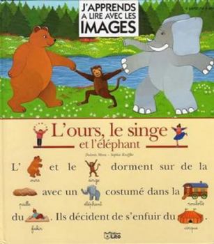 Paperback L' Ours, Le Singe Et L'elephant [French] Book