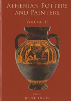 Hardcover Athenian Potters and Painters: Volume III Book