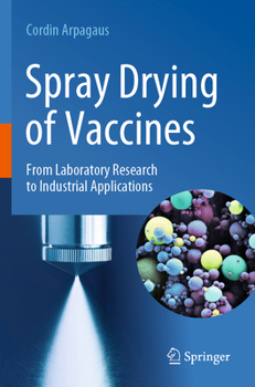 Paperback Spray Drying of Vaccines: From Laboratory Research to Industrial Applications Book