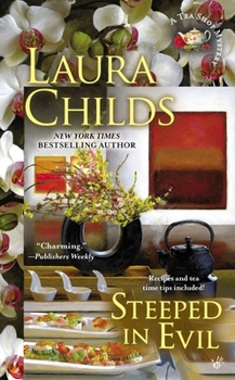 Steeped in Evil - Book #15 of the A Tea Shop Mystery