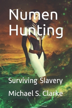 Paperback Numen Hunting: Surviving Slavery Book