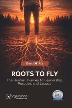 BEST OF ME GROW: Roots to Fly
