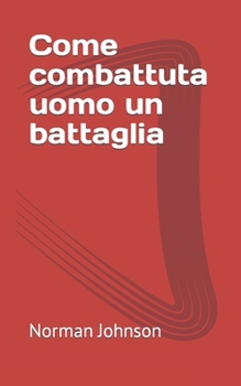 Paperback Come combattuta uomo un battaglia [Italian] Book