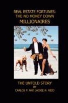 Paperback Real Estate Fortunes: No Money Down Millionaires: The Untold Story Book