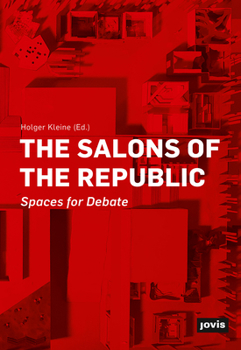 Paperback The Salons of the Republic: Spaces for Debate Book