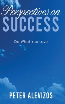 Hardcover Perspectives on Success: Do What You Love [Large Print] Book