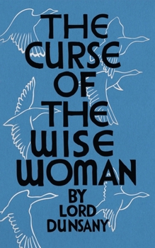 Paperback The Curse of the Wise Woman (Valancourt 20th Century Classics) Book