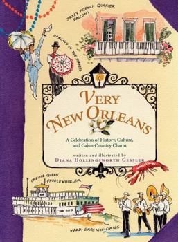Hardcover Very New Orleans: A Celebration of History, Culture, and Cajun Country Charm Book
