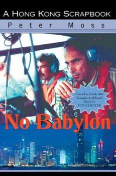Paperback No Babylon: A Hong Kong Scrapbook Book