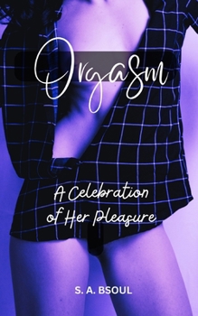 Paperback Orgasm: A Celebration of Her Pleasure Book