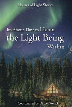 Paperback It's about Time to Honor the Light Being Within Book